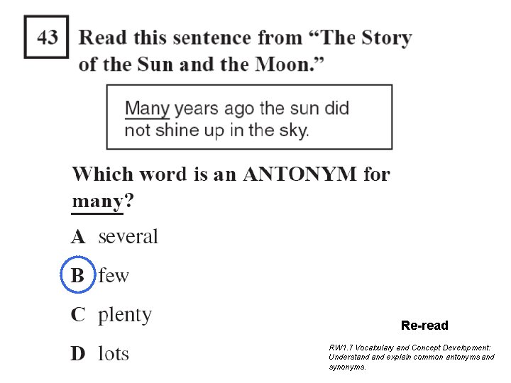 Re-read RW 1. 7 Vocabulary and Concept Development: Understand explain common antonyms and synonyms. Re-read RW 1. 7 Vocabulary and Concept Development: Understand explain common antonyms and synonyms.