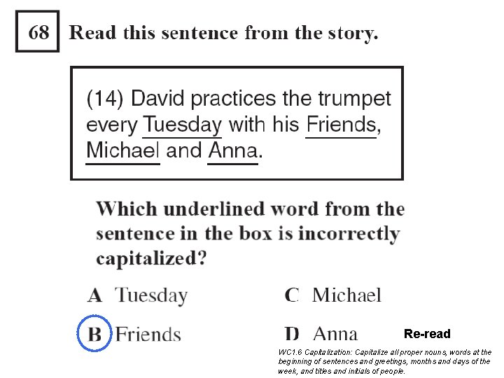 Re-read WC 1. 6 Capitalization: Capitalize all proper nouns, words at the beginning of Re-read WC 1. 6 Capitalization: Capitalize all proper nouns, words at the beginning of