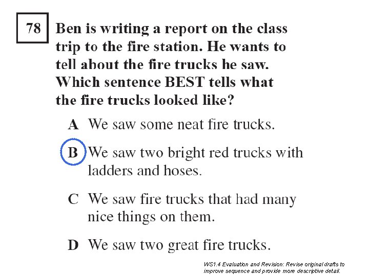 WS 1. 4 Evaluation and Revision: Revise original drafts to improve sequence and provide WS 1. 4 Evaluation and Revision: Revise original drafts to improve sequence and provide