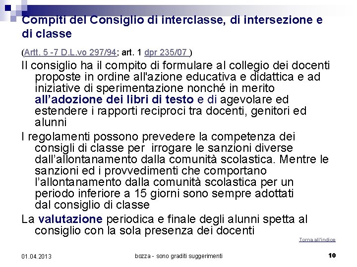 Compiti del Consiglio di interclasse, di intersezione e di classe (Artt. 5 -7 D.