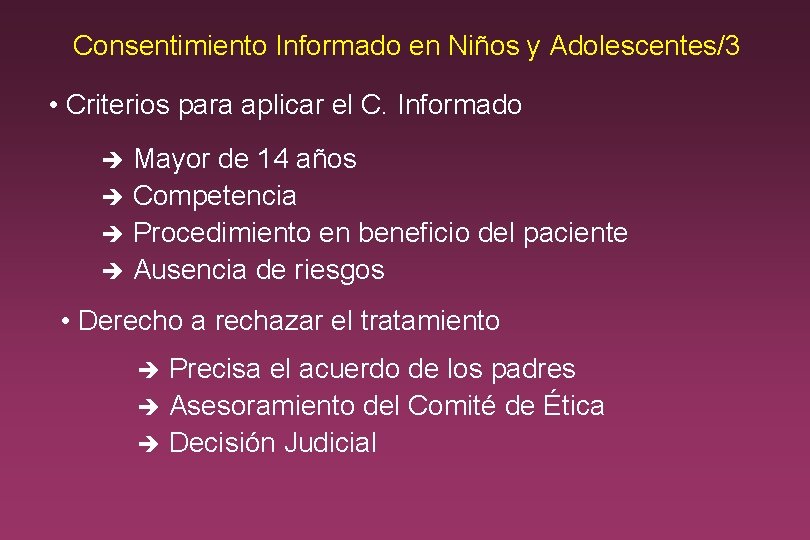 Consentimiento Informado en Niños y Adolescentes/3 • Criterios para aplicar el C. Informado Mayor