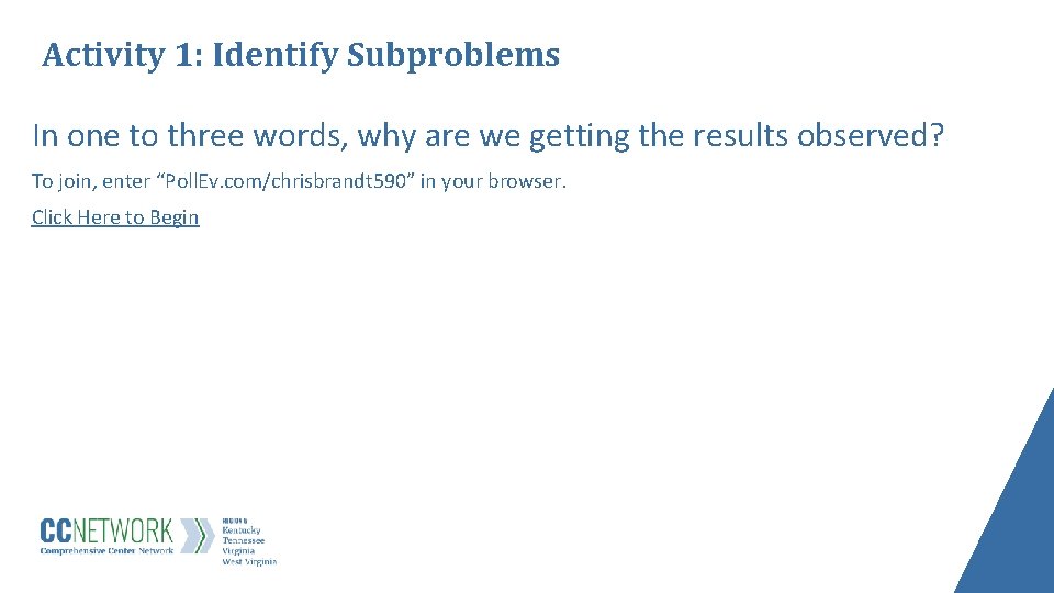 Activity 1: Identify Subproblems In one to three words, why are we getting the