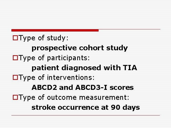 o. Type of study: prospective cohort study o. Type of participants: patient diagnosed with
