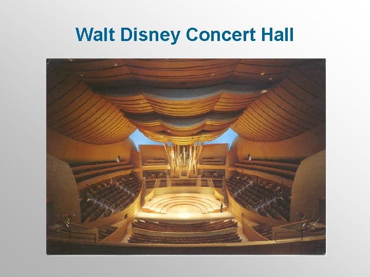 Walt Disney Concert Hall 