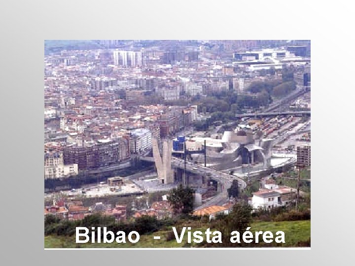 Bilbao - Vista aérea 