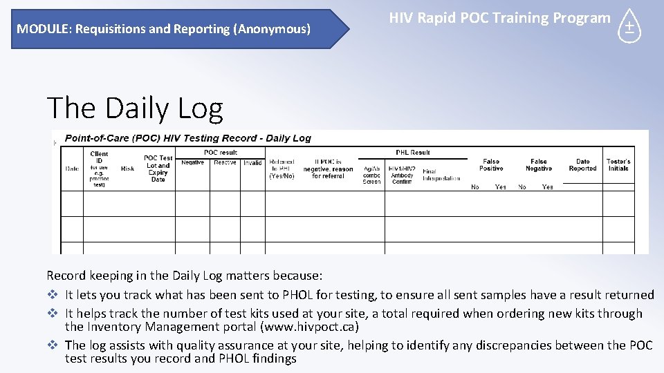 MODULE: Requisitions and Reporting (Anonymous) HIV Rapid POC Training Program The Daily Log Record