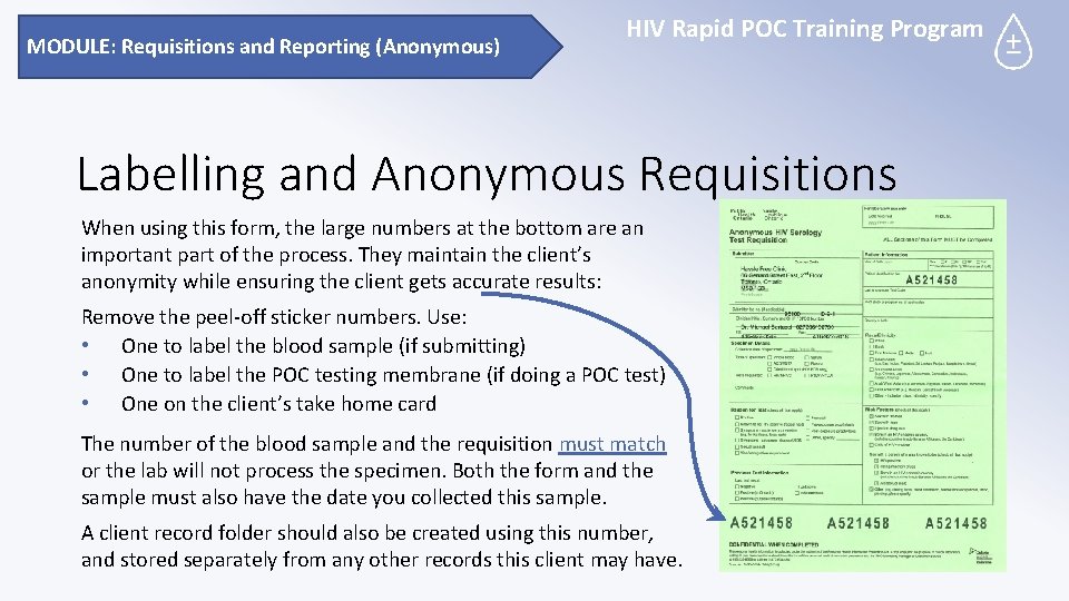 MODULE: Requisitions and Reporting (Anonymous) HIV Rapid POC Training Program Labelling and Anonymous Requisitions