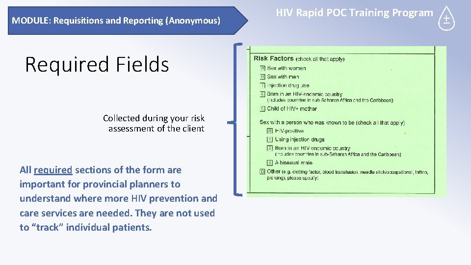 MODULE: Requisitions and Reporting (Anonymous) Required Fields Collected during your risk assessment of the