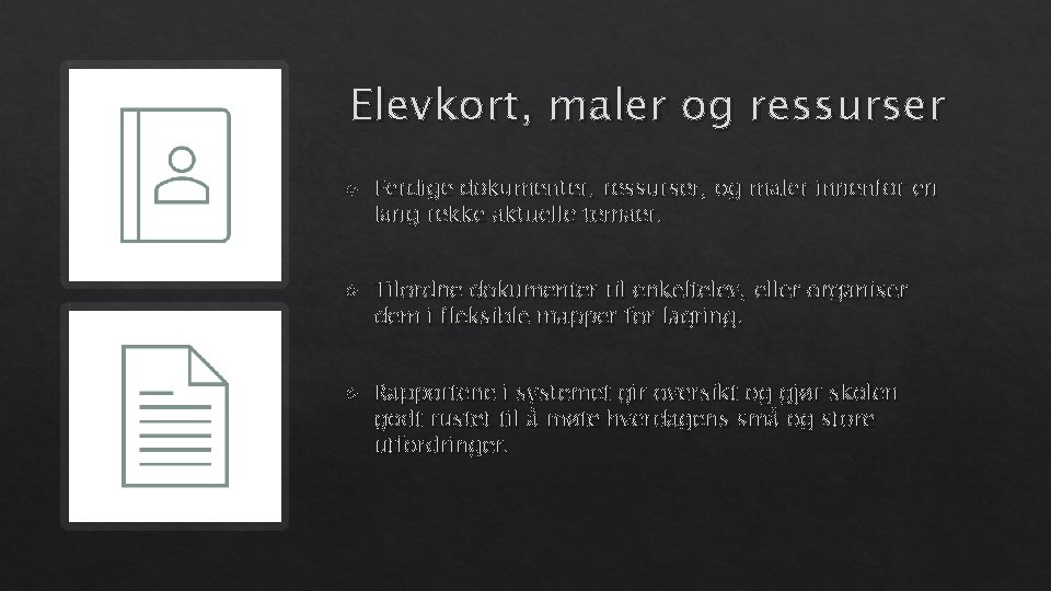 Elevkort, maler og ressurser Ferdige dokumenter, ressurser, og maler innenfor en lang rekke aktuelle