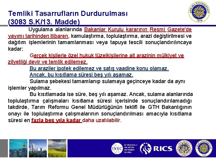 Temliki Tasarrufların Durdurulması (3083 S. K/13. Madde) Uygulama alanlarında Bakanlar Kurulu kararının Resmi Gazete'de