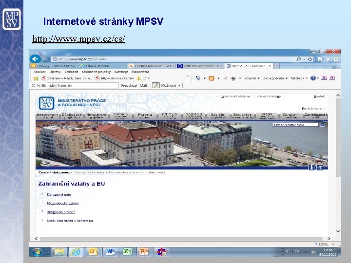 Internetové stránky MPSV http: //www. mpsv. cz/cs/ 23 