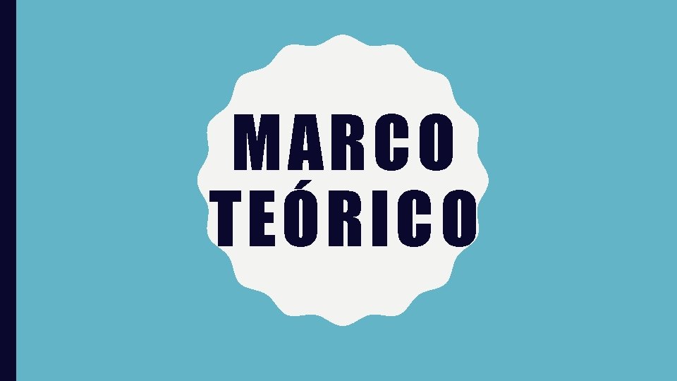 MARCO TEÓRICO 