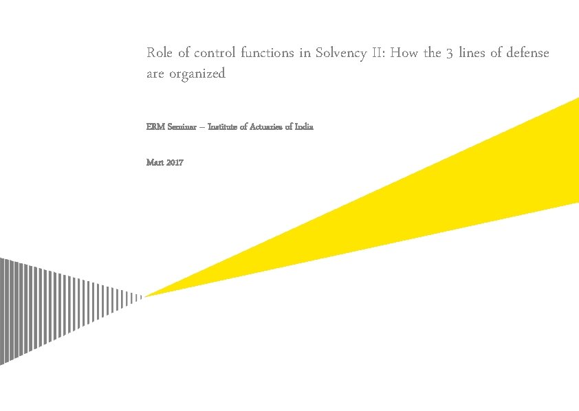 Role of control functions in Solvency II: How the 3 lines of defense are
