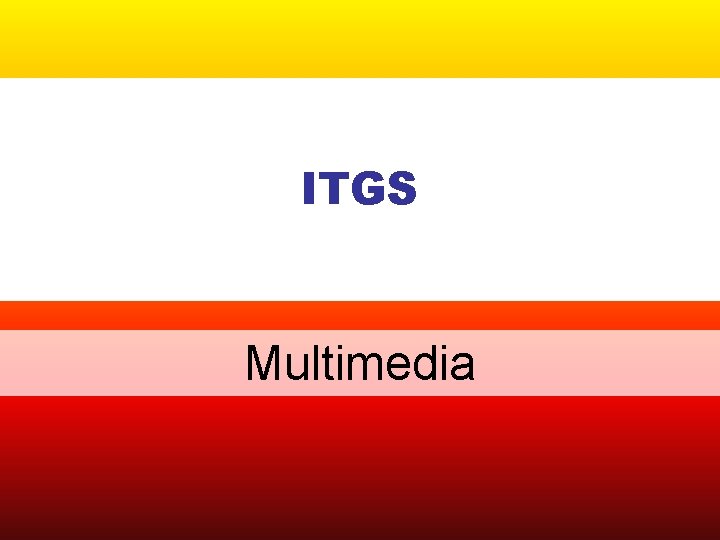 ITGS Multimedia 
