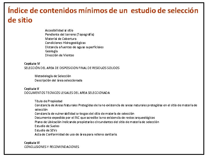 Índice de contenidos mínimos de un estudio de selección de sitio Accesibilidad al sitio