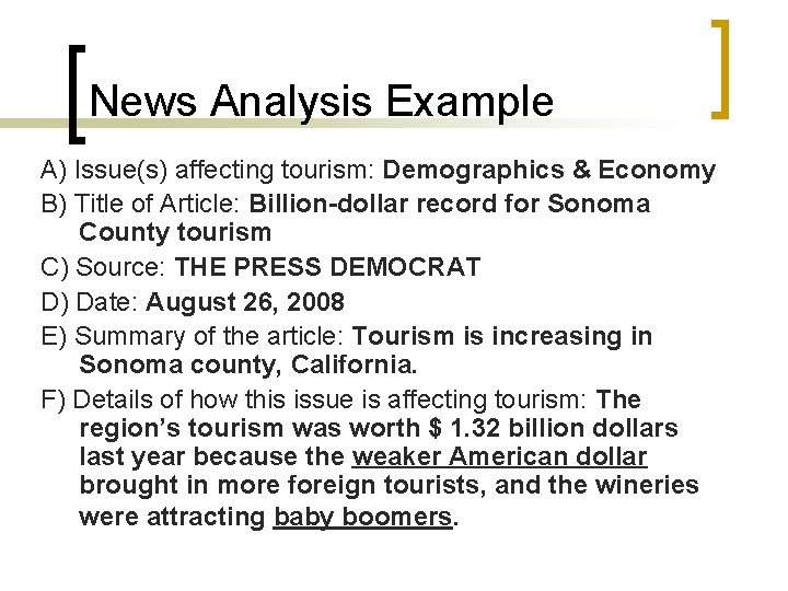 News Analysis Example A) Issue(s) affecting tourism: Demographics & Economy B) Title of Article: