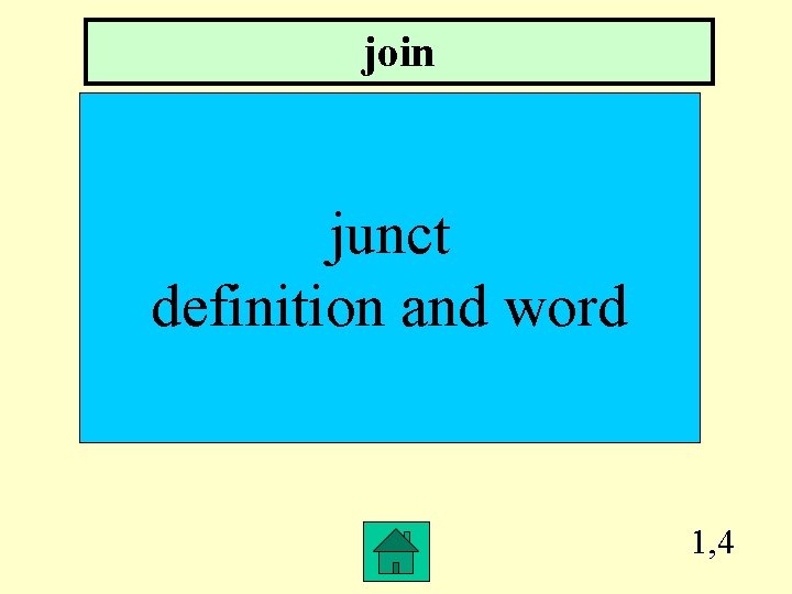 join junct definition and word 1, 4 