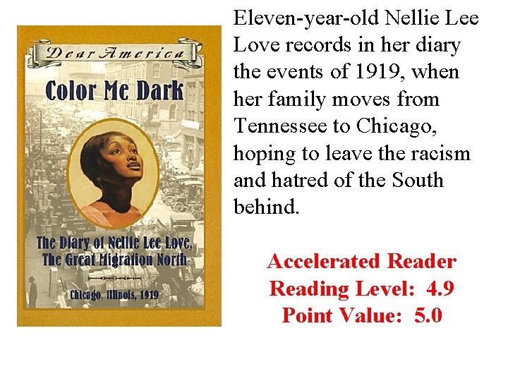Eleven-year-old Nellie Lee Love records in her diary the events of 1919, when her