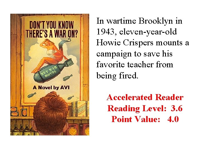 In wartime Brooklyn in 1943, eleven-year-old Howie Crispers mounts a campaign to save his