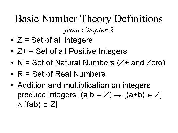 Basic Number Theory Definitions • • • from Chapter 2 Z = Set of