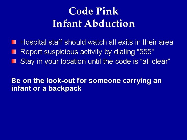 Code Pink Infant Abduction Hospital staff should watch all exits in their area Report