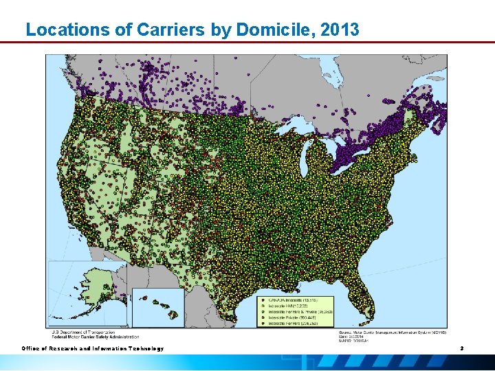 Locations of Carriers by Domicile, 2013 Office of Research and Information Technology 3 