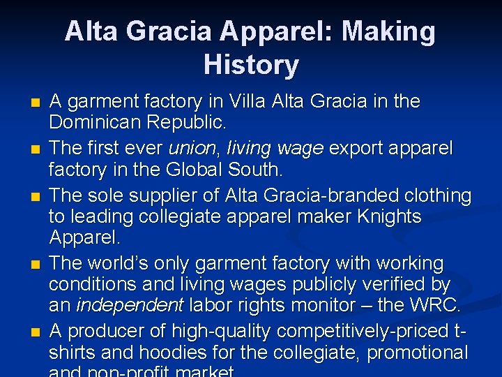 Alta Gracia Apparel: Making History n n n A garment factory in Villa Alta