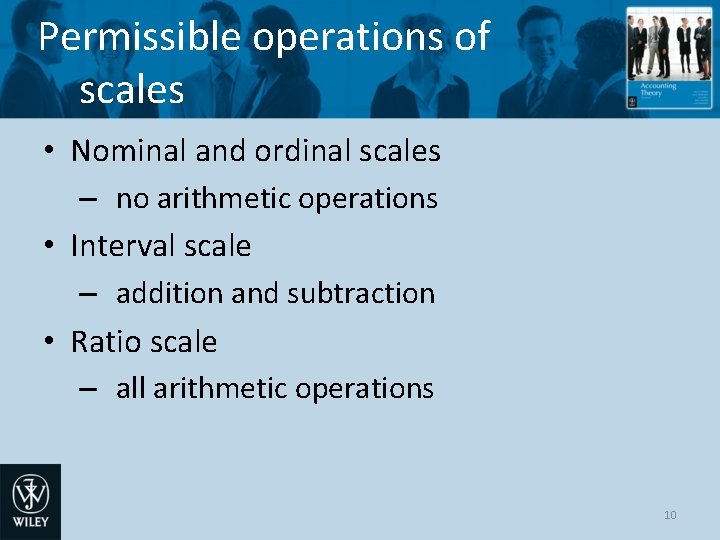 Permissible operations of scales • Nominal and ordinal scales – no arithmetic operations •