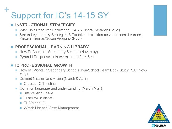 + Support for IC’s 14 -15 SY n INSTRUCTIONAL STRATEGIES n n n PROFESSIONAL