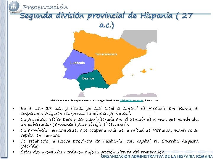 Segunda división provincial de Hispania ( 27 a. c. ) División provincial de Hispania