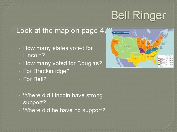 Bell Ringer � Look at the map on page 473. • How many states Bell Ringer � Look at the map on page 473. • How many states