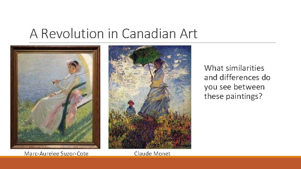 A Revolution in Canadian Art What similarities and differences do you see between these