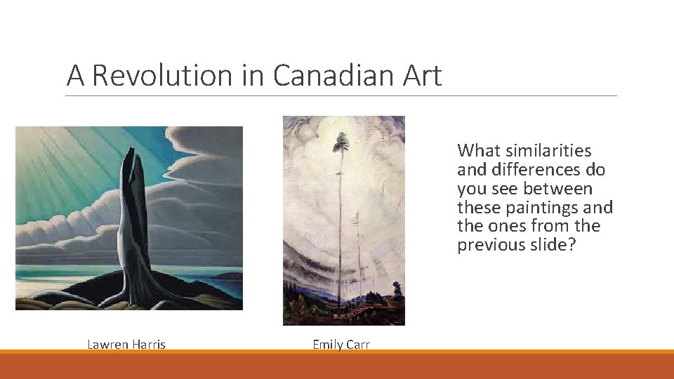A Revolution in Canadian Art What similarities and differences do you see between these
