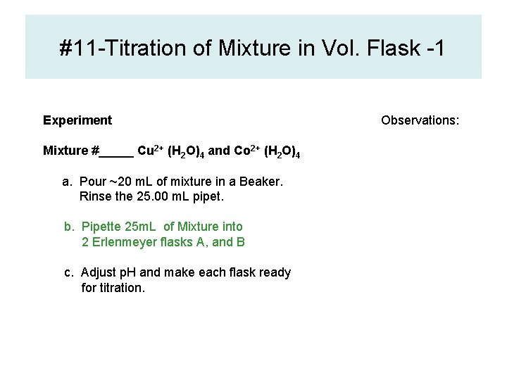 #11 -Titration of Mixture in Vol. Flask -1 Experiment Mixture #_____ Cu 2+ (H