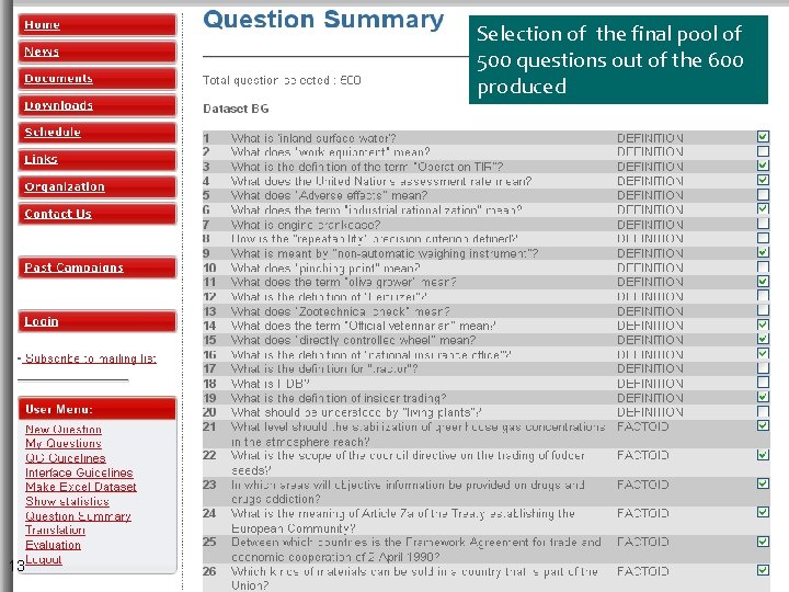 Selection of the final pool of 500 questions out of the 600 produced 13