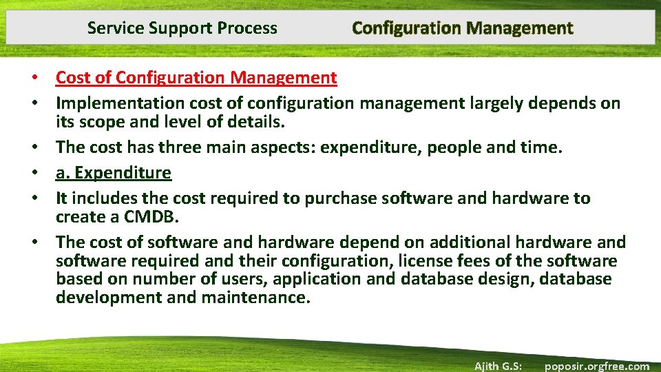 Service Support Process Configuration Management • Cost of Configuration Management • Implementation cost of