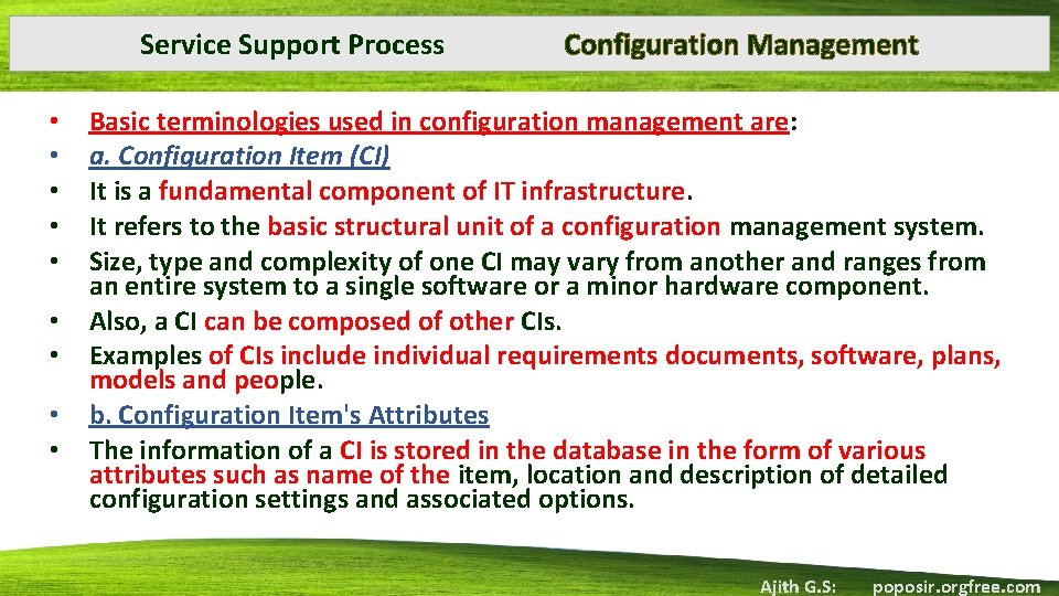 Service Support Process • • • Configuration Management Basic terminologies used in configuration management