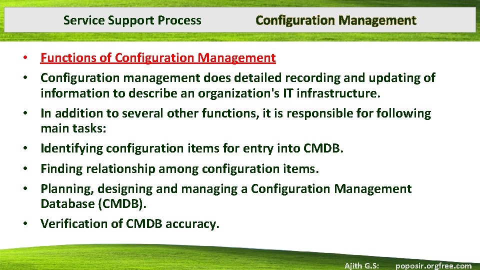 Service Support Process Configuration Management • Functions of Configuration Management • Configuration management does