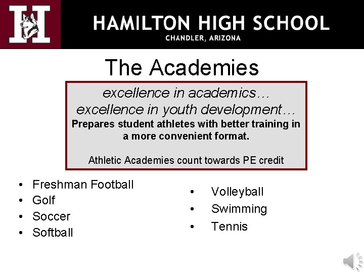The Academies excellence in academics… excellence in youth development… Prepares student athletes with better