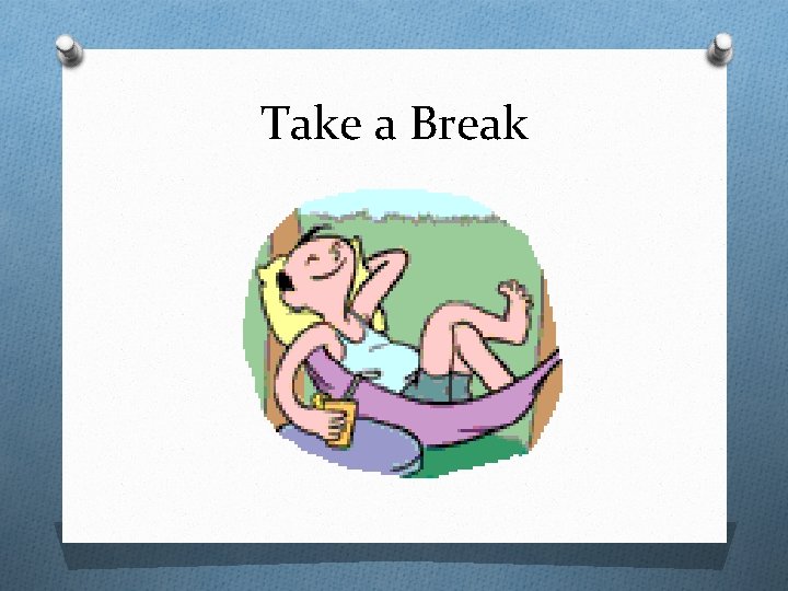 Take a Break 