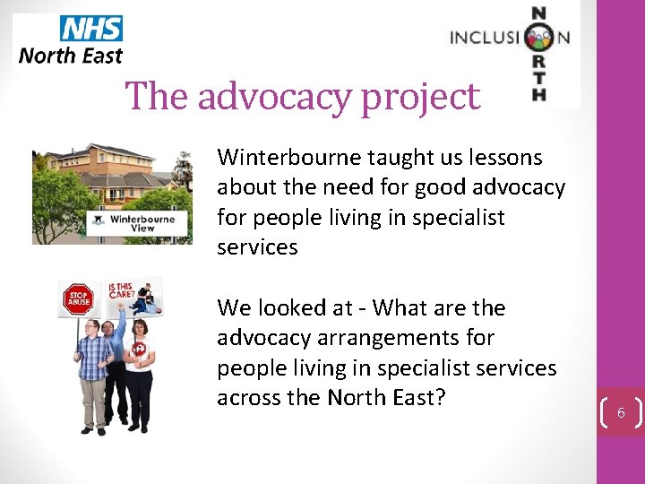 The advocacy project Winterbourne taught us lessons about the need for good advocacy for