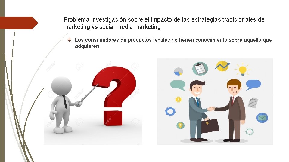 Problema Investigación sobre el impacto de las estrategias tradicionales de marketing vs social media