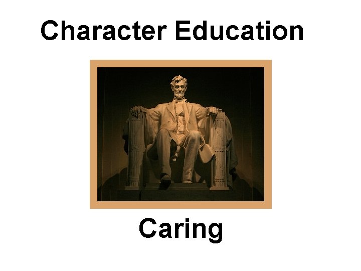 Character Education Caring 