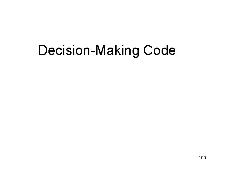 Decision-Making Code 109 
