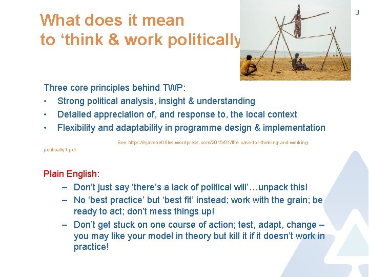 What does it mean to ‘think & work politically’ (TWP)? Three core principles behind
