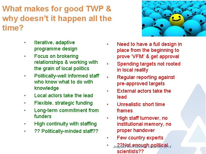 What makes for good TWP & why doesn’t it happen all the time? •