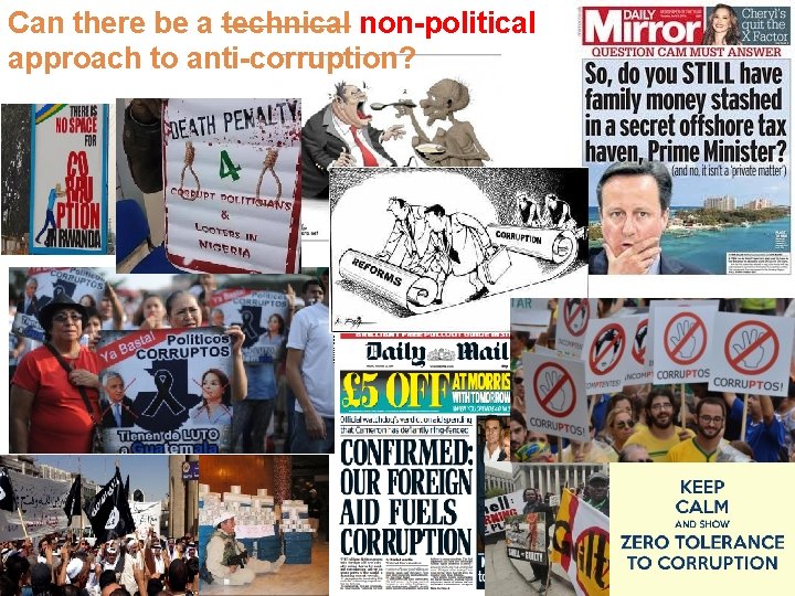 Can there be a technical non-political approach to anti-corruption? 7 