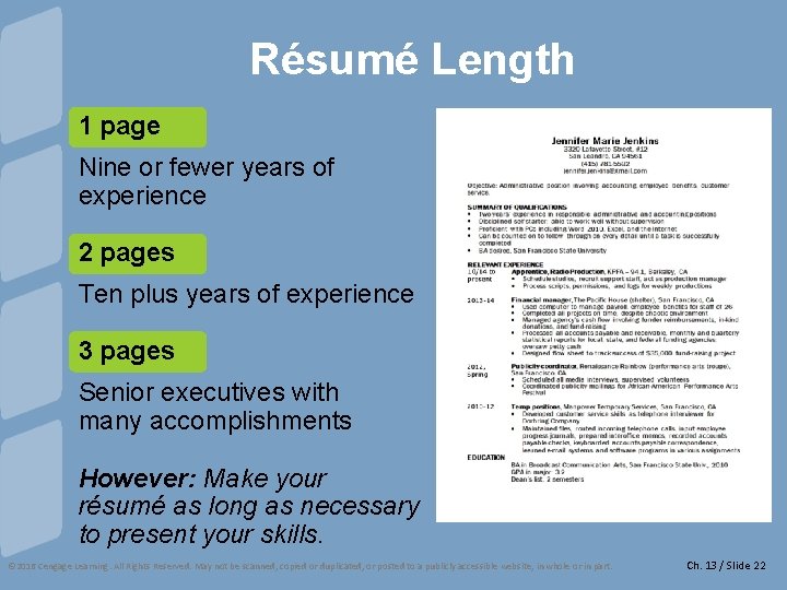 Résumé Length 1 page Nine or fewer years of experience 2 pages Ten plus