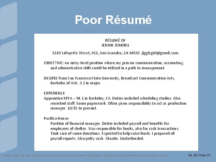 Poor Résumé RÉSUMÉ OF JENNIE JENKINS 3320 Lafayette Street, #12, San Leandro, CA 94561