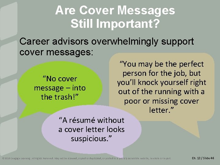 Are Cover Messages Still Important? Career advisors overwhelmingly support cover messages: “You may be